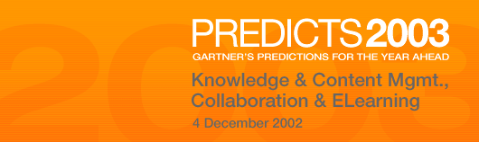 Predicts 2003: Knowledge & Content Management