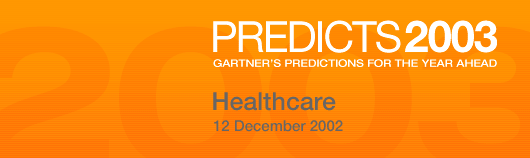 Predicts 2003: Healthcare