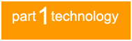 Part One: Technology